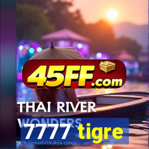 7777 tigre